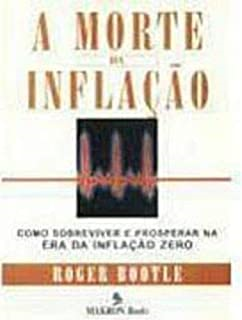 A Morte Da Inflacao