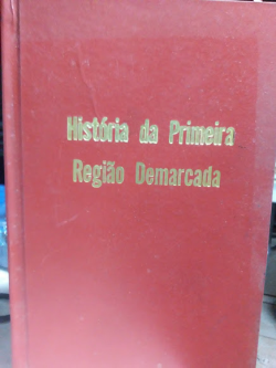 Vinho Do Porto E A Regiao Do Douro Historia Da Primeira Regiao Demarcada - Reencadernado