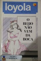 O Beijo Nao Vem Da Boca