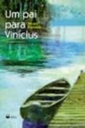 Um Pai Para Vinicius