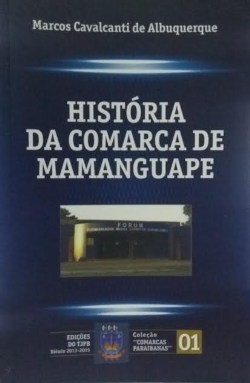 Historia Da Comarca De Mamanguape - Colecao Comarcas Paraibanas Do Tjpb (f-912 / 5)