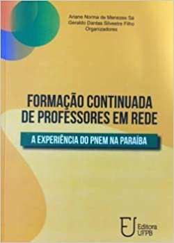 Formacao Continuada De Professores Em Rede - A Experiencia Do Pnem Da Paraiba