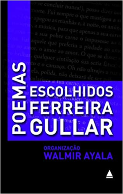 Poemas Escolhidos - Ferreira Gullar