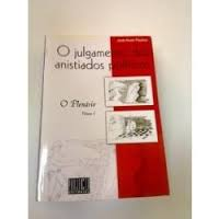 Julgamento Dos Anistiados Politicos, O - O Plenario V. 1