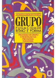 Grupo Fuga Cidade Ritmo E Forma - Processo De Grupo E Facilitacao Na Psicologia Humanista