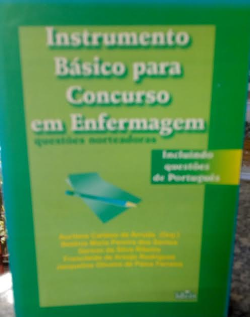 Instrumento Basico Para Concurso Em Enfermagem Questoes Norteadoras - Incluindo Questoes De Portugues