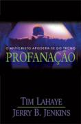 Profanacao - O Anticristo Apodera-se Do Trono