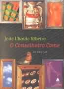 O Conselheiro Come - Cronicas