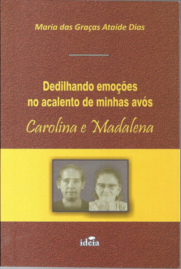 (f-712 / 05) Dedilhando Emocoes No Acalento De Minhas Avos Carolina E Madalena