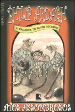 Trilogia De Eddie Dickens - Atos Assombrosos