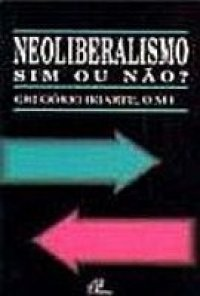Neoliberalismo Sim Ou Nao