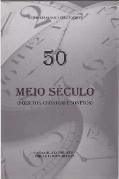 50 Meio Seculo - Poesitos Cronicas E Sonetos