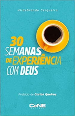 30 Semanas De Experiencia Com Deus