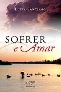 Sofrer E Amar