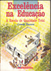 Excelencia Na Educacao - A Escola De Qualidade Total - Autografada