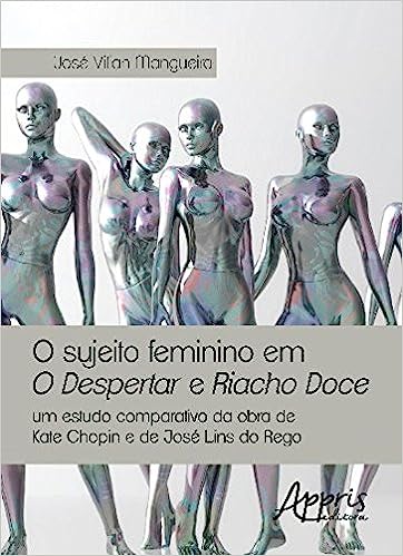 O sujeito feminino em o despertar e riacho doce