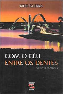 Com O Ceu Entre Os Dentes