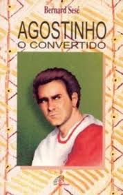 Agostinho O Convertido