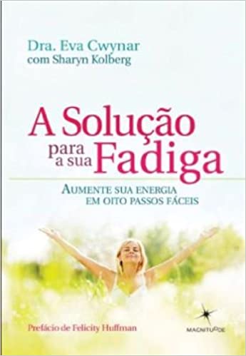 A Solução Para a Sua Fadiga