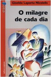 O Milagre De Cada Dia