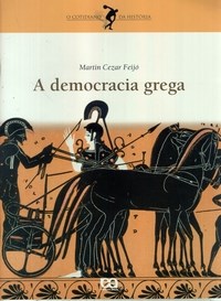 A Democracia Grega - O Cotidiano Da Historia
