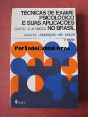 Tecnicas De Exame Psicologico E Suas Aplicacoes No Brasil V.01