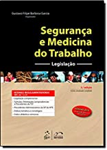 Seguranca E Medicina Do Trabalho - Legislacao