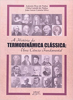 A Historia Da Termodinamica Classica - Uma Ciencia Fundamental