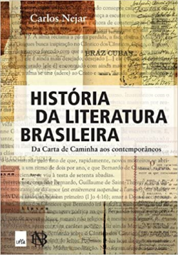 Historia Da Literatura Brasileira - Da Carta De Caminha Aos Contemporaneos