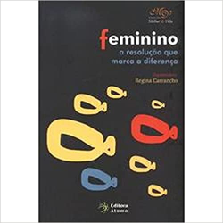 Feminino - A Resolucao Que Marca A Diferenca