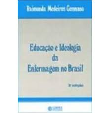 Educacao E Ideologia Da Enfermagem No Brasil