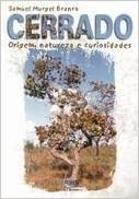Cerrado Origem Natureza E Curiosidades