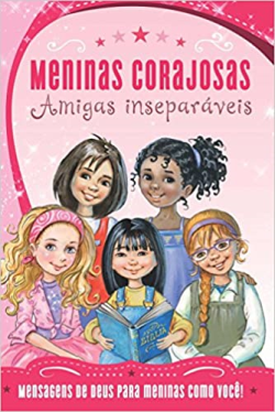 Meninas Corajosas - Amigas Inseparaveis