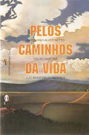 Pelos Caminhos Da Vida