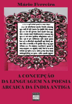 A Concepcao Da Linguagem Na Poesia Arcaica Da India Antiga