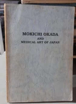 Mokichi Okada And Medical Art Of Japan