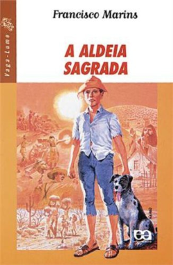 Aldeia Sagrada, A