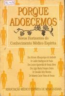 Porque Adoecemos - Novos Horizonte Do Conhecimento Medico Espirita