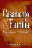 Casamento E Familia - Uma Visao Para O Viver Familiar