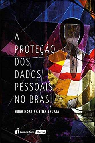 A Proteção dos Dados Pessoais no Brasil