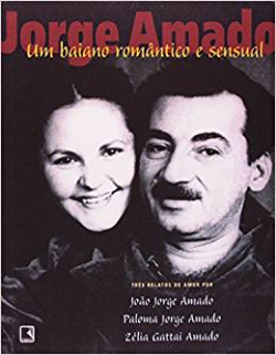 Jorge Amado - Um Baiano Romantico E Sensual