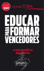Educar Para Formar Vencedores - A Nova Familia Brasileira