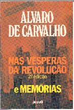 Nas Vesperas Da Revolucao E Memorias
