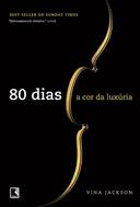 80 Dias - A Cor Da Luxuria