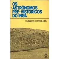 os astronomos pre-historicos do inga