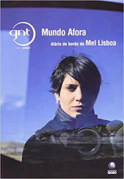 Gnt Mundo Afora (diario De Bordo De Mel Lisboa)