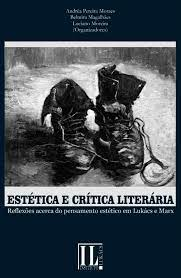 Estetica E Critica Literaria - Reflexoes Acerca Do Pensamento Estetico Em Lukacs E Marx