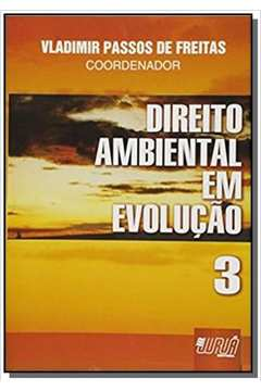 Direito Ambiental Em Evolucao - V. 03