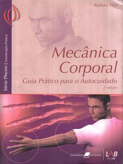 Mecanica Corporal - Guia Pratico Para O Autocuidado