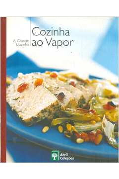 A grande cozinha - Cozinha ao vapor